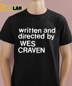 Written And Directed By Wes Craven Shirt 1 1