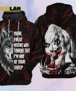 Your First Mistake Was Thinking That I’m One Of Your Sheep Hoodie