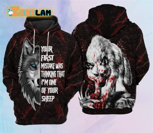 Your First Mistake Was Thinking That I’m One Of Your Sheep Hoodie