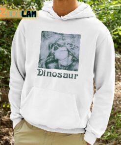 Youre Living All Over Me Dinosaur Shirt 9 1