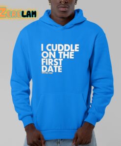 Zayn Malik I Cuddle On The First Date Shirt 13 1