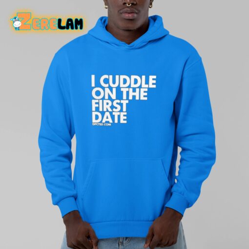 Zayn Malik I Cuddle On The First Date Shirt