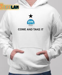 Zyn Come And Take It Shirt 2 1
