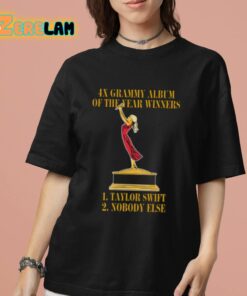 4X Grammy Album Of The Year Winners Taylor Nobody Else Shirt 7 1
