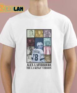 Alex Laferriere The La Kings’ Version Shirt