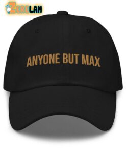 Anyone But Max Hat