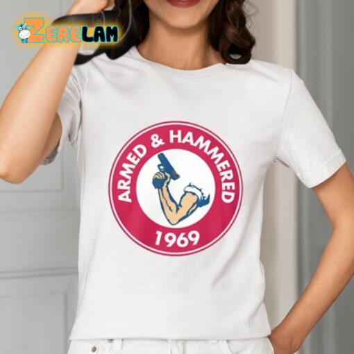 Armed And Hammered 1969 Shirt