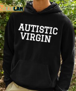 Autistic Virgin Classic Shirt 2 1