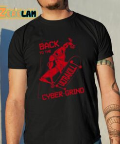 Back To The Ultrakill Cyber Grind Shirt