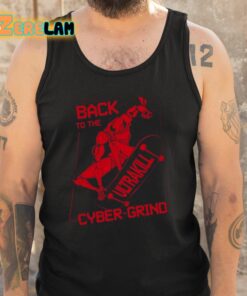Back To The Ultrakill Cyber Grind Shirt 6 1