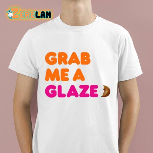 Ben Affleck Grab Me A Glaze Shirt