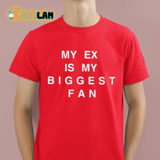 Big Key My Ex Is My Biggest Fan Shirt