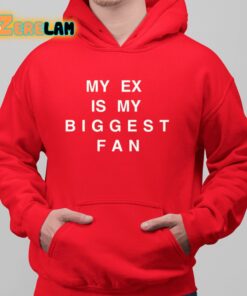 Big Key My Ex Is My Biggest Fan Shirt 6 1