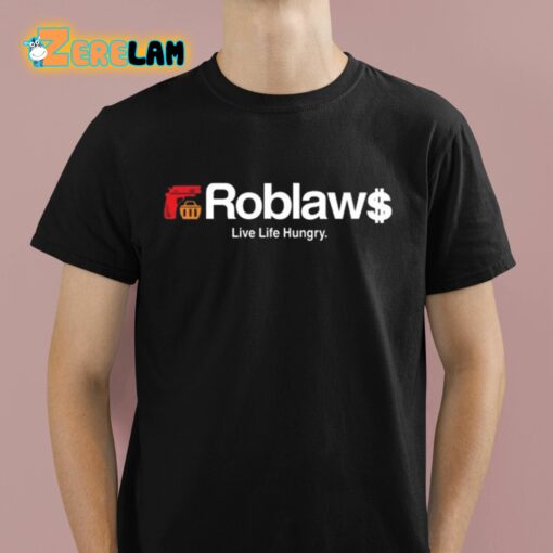 Blogto Roblaws Loblaws Satire Live Life Hungry Shirt