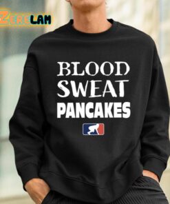 Blood Sweat Pancakes Shirt 3 1