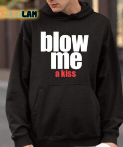 Blow Me A Kiss Shirt 9 1