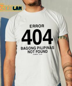 Bob Blues Magoo Error 404 Bagong Pilipinas Not Found Shirt