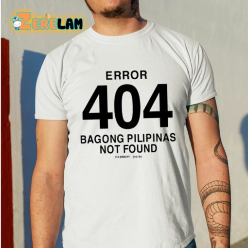 Bob Blues Magoo Error 404 Bagong Pilipinas Not Found Shirt