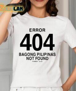 Bob Blues Magoo Error 404 Bagong Pilipinas Not Found Shirt 12 1