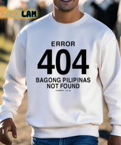 Bob Blues Magoo Error 404 Bagong Pilipinas Not Found Shirt 13 1