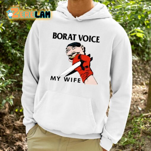 Borat Voice My Wife Shirt