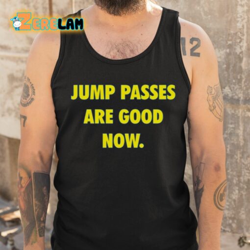 Caitlin Cooper Jump Passes Are Good Now Shirt