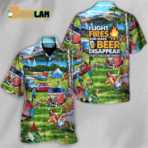 Camping I Light Fires And Make Beer Disappear Hawaiian Shirt