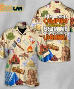 Camping Never Take Camping Advice From Me Hawaiian Shirt