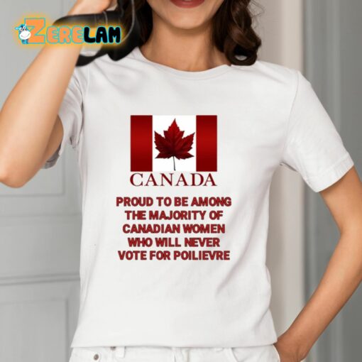 Canada Proud To Be Among The Majority Of Canadian Women Shirt