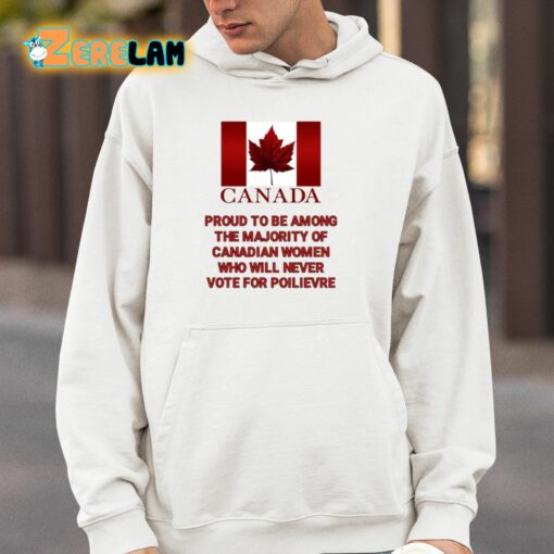 Canada Proud To Be Among The Majority Of Canadian Women Shirt