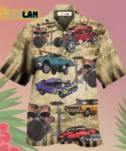 Car I Like Muscle Cars And Drums Hawaiian Shirt