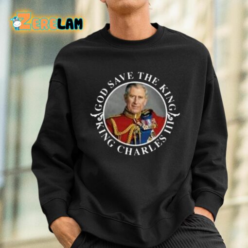 Charles Iii King God Save The King Shirt