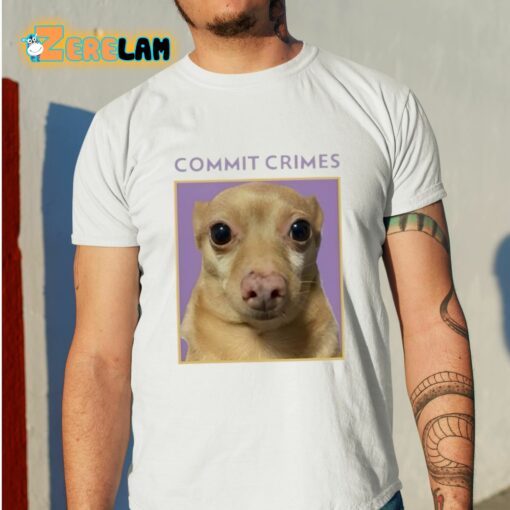 Cheddar Commit Crimes Shirt