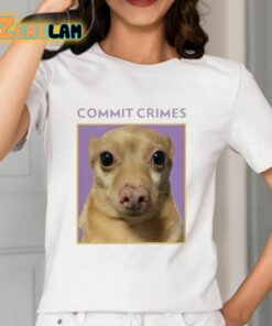 Cheddar Commit Crimes Shirt 12 1