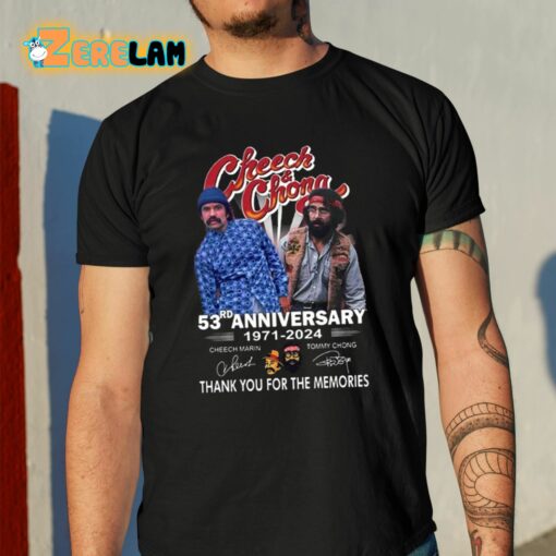 Cheech And Chong 53rd Anniversary 1971-2024 Thank You For The Memories Shirt