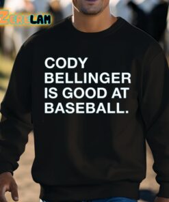 Cody Bellinger Is Good At Baseball Shirt 8 1