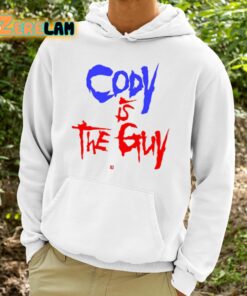 Cody Is The Guy Shirt 9 1
