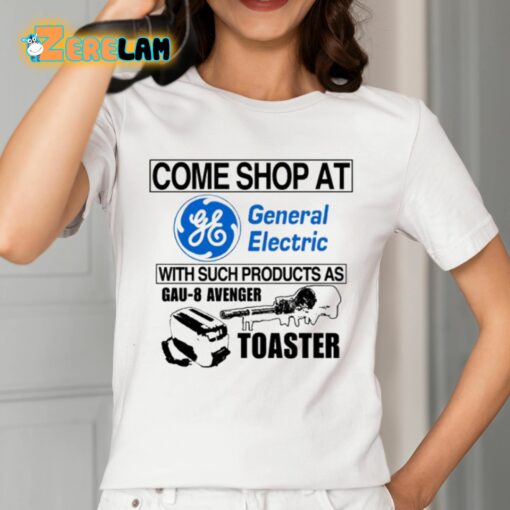 Come Shop At General Electric With Such Products As Gau-8 Avenger Toaster Shirt