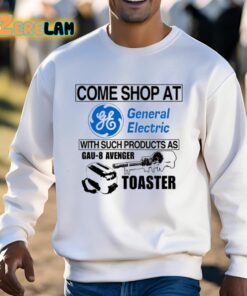 Come Shop At General Electric With Such Products As Gau 8 Avenger Toaster Shirt 13 1