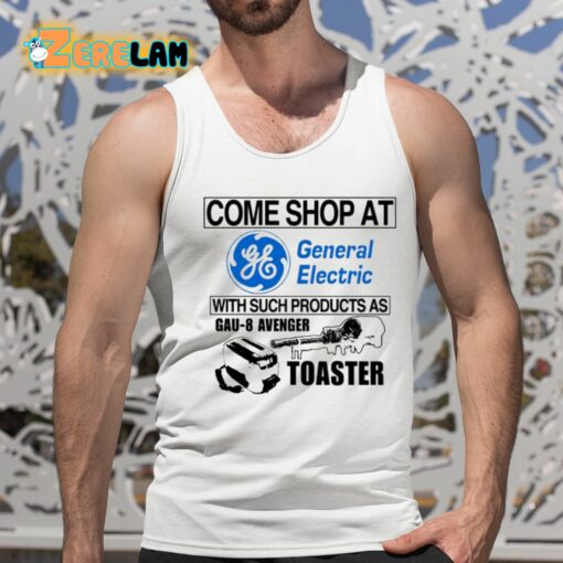 Come Shop At General Electric With Such Products As Gau-8 Avenger Toaster Shirt