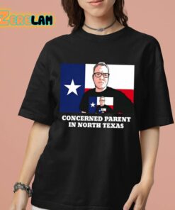 Concerned Parent In North Texas Shirt 7 1