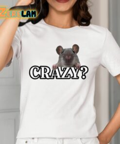 Crazy Rat I Was Crazy Once Shirt