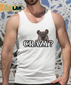 Crazy Rat I Was Crazy Once Shirt 15 1