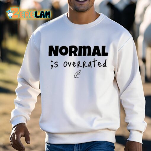 Creating Wonders Normal Is Overrated Shirt