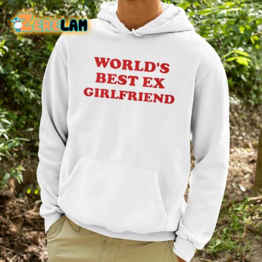 Cupofchaii World’s Best Ex Girlfriend Shirt