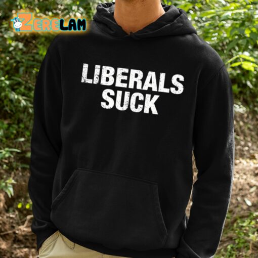 Dan Bongino Liberals Suck Shirt