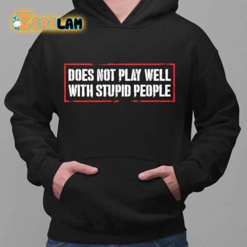 David Draiman Does Not Play Well With Stupid People Shirt