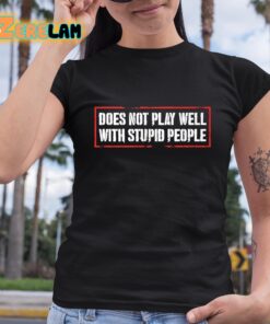 David Draiman Does Not Play Well With Stupid People Shirt 6 1