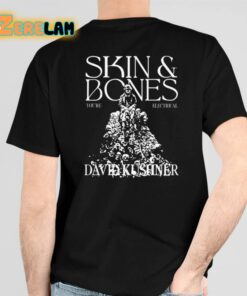 David Kushner Skins And Bones Youre Electrical Shirt 5 1