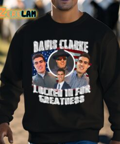 Davis Clarke Locked In For Greatness Shirt 8 1